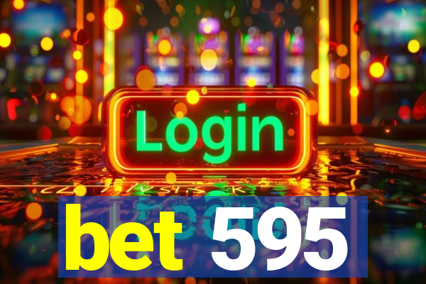 bet 595